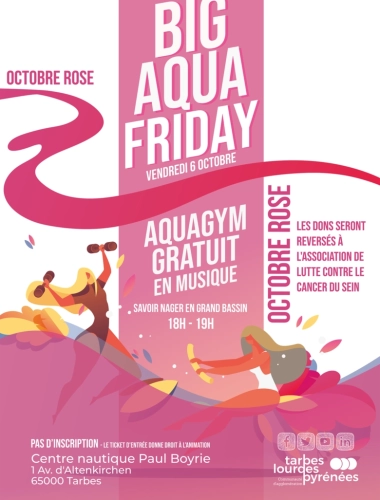Big Aqua Friday spécial Octobre Rose